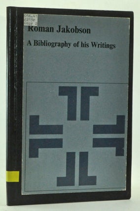 Item #3430011 Roman Jakobson: A Bibliography of His Writings. C. H. Van Schooneveld, foreword