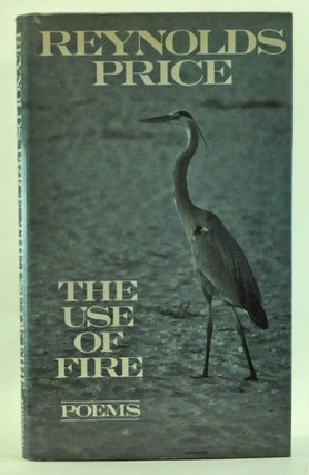 Item #3430022 The Use of Fire: Poems. Reynolds Price