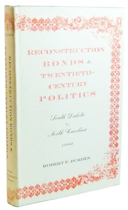 Item #3440036 Reconstruction Bonds & Twentieth-Century Politics: South Dakota v. North Carolina...