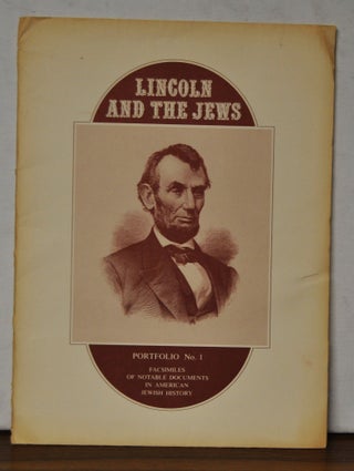 Item #3440066 Lincoln and the Jews. Portfolio No. 1. Philip D. Sang, Jewish Historical Committee...
