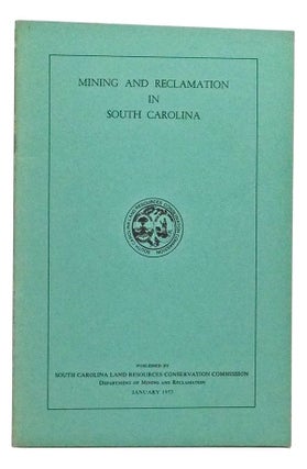 Item #3460083 Mining and Reclamation in South Carolina. State of South Carolina