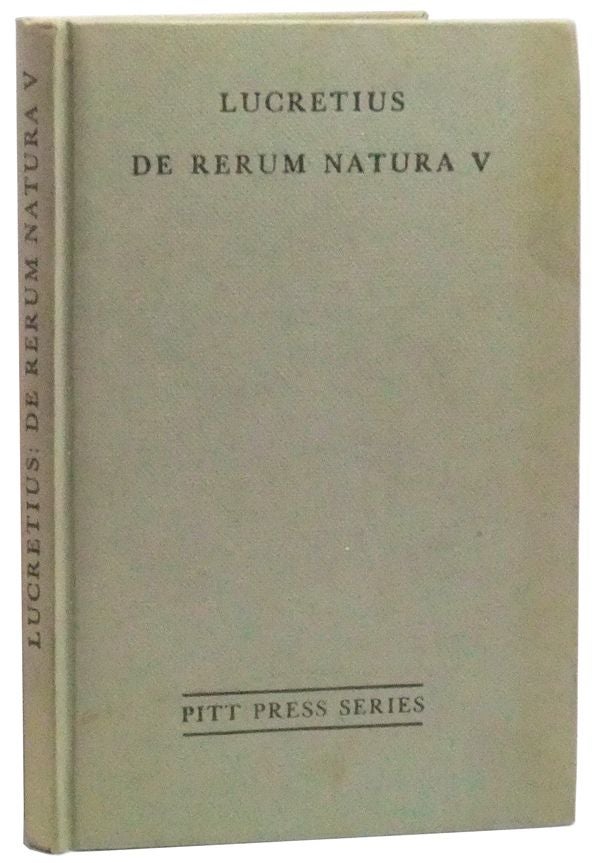 T. Lucreti Cari: De Rerum Natura, Liber Quintus V | Lucretius, J. D. Duff, Titus  Lucretius Carus
