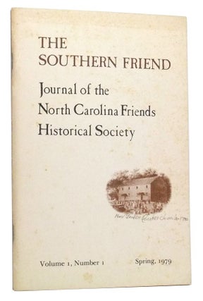 Item #3460093 The Southern Friend: Journal of the North Carolina Friends Historical Society. ...