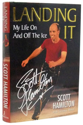Item #3460111 Landing It: My Life On And Off The Ice. Scott Hamilton, Lorenzo, Lorenzo Benet