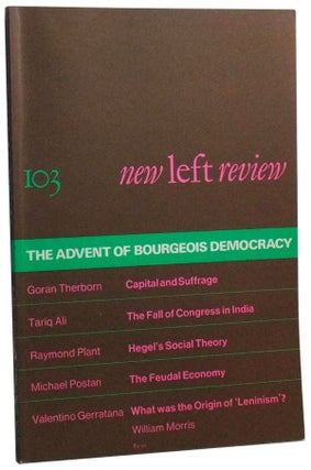 Item #3470059 New Left Review Number 103 (May-June 1977). The Advent of Bourgeois Democracy....