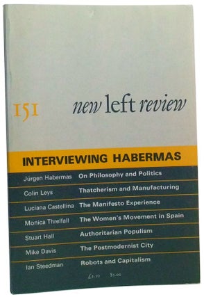 Item #3470064 New Left Review Number 151 (May-June 1985). Interviewing Habermas. Robin Blackburn,...