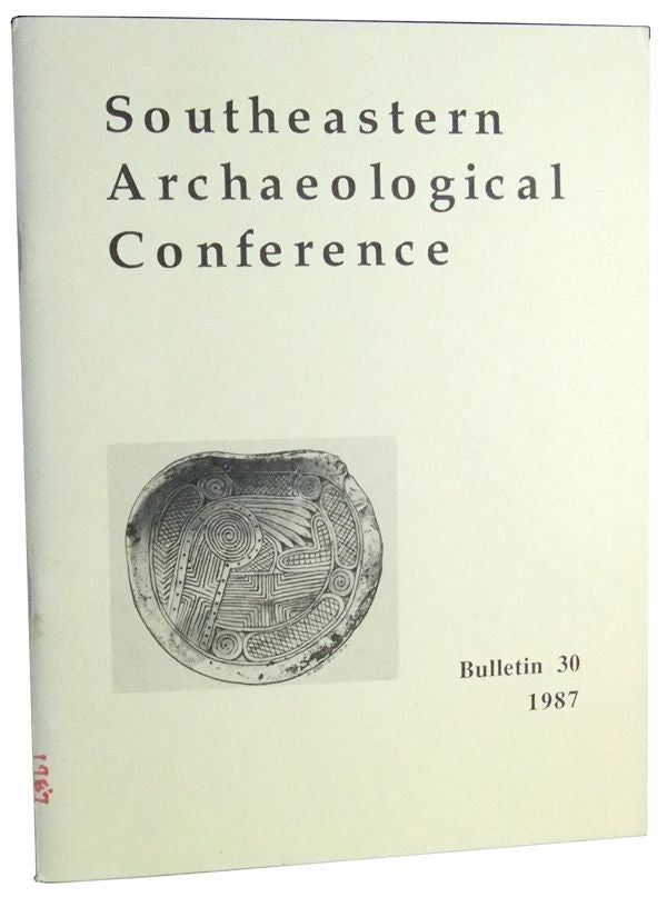 Item #3470077 Bulletin 30: Proceedings of the Forty-Fourth Southeastern Archaeological Conference, Charlestown, South Carolina, November 11-14, 1987. Glen T. Hanson.