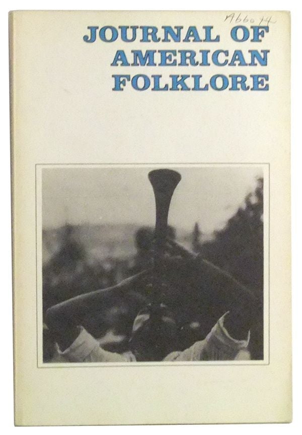 Item #3480044 Journal of American Folklore: Journal of the American Folklore Society, Vol. 93, No. 368 (April-June 1980). Jan Harold Brunvand, Timothy Rice, Anna Caraveli-Chaves, Margaret K. Brady, George Fergus, Joe Ross.