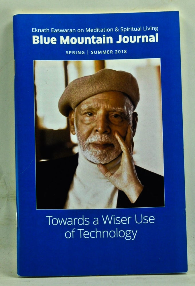 Item #3490083 Blue Mountain Journal, Spring/Summer 2018. Towards a Wiser Use of Technology. Sue Craig.