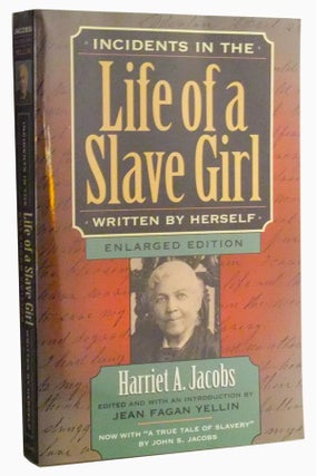Item #3500024 Incidents in the Life of a Slave Girl, Written by Herself, Enlarged Edition, Now...