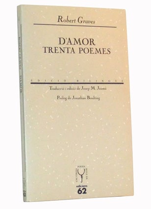 Item #3500050 D'Amor: Trenta Poemes. Edició Bilingüe. Robert Graves, Josep M. Jaumà,...