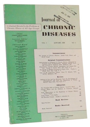Item #3510070 Journal of Chronic Diseases, Vol. 1, No. 1 (January, 1955). Joseph Earle Moore,...