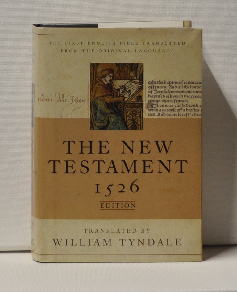 Item #3510082 The New Testament: A Facsimile of the 1526 Edition. William Tyndale, David Daniell, trans., intro.