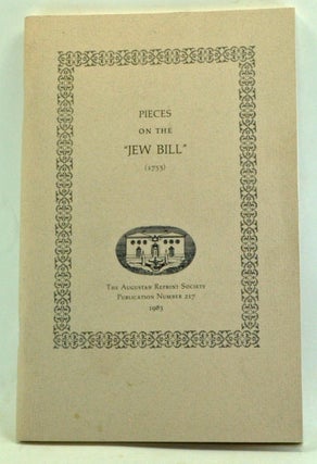 Item #3520009 Pieces on the "Jew Bill" (1753). Roy S. Wolper, intro