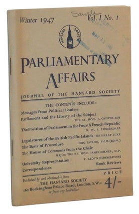 Item #3520046 Parliamentary Affairs: Journal of the Hansard Society, Vol. I, No. 1 (Winter 1947)....