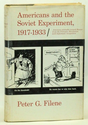 Item #3520070 Americans and the Soviet Experiment, 1917-1933. Peter G. Filene