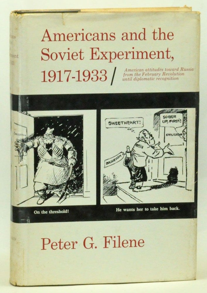 Item #3520070 Americans and the Soviet Experiment, 1917-1933. Peter G. Filene.