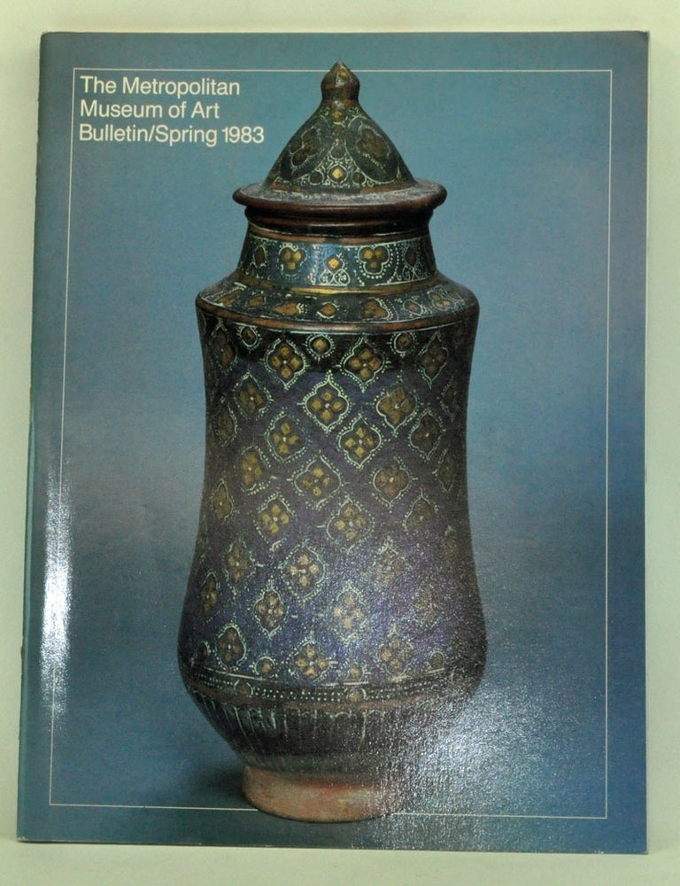 Item #3530011 The Metropolitan Museum of Art Bulletin, Spring 1983 (Vol. XL, No. 4); Islamic Pottery: A Brief History. Marilyn Jenkins.
