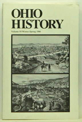 Item #3550035 Ohio History, Volume 95 (Winter-Spring 1986). Robert L. Daugherty, Henry L. Taylor,...