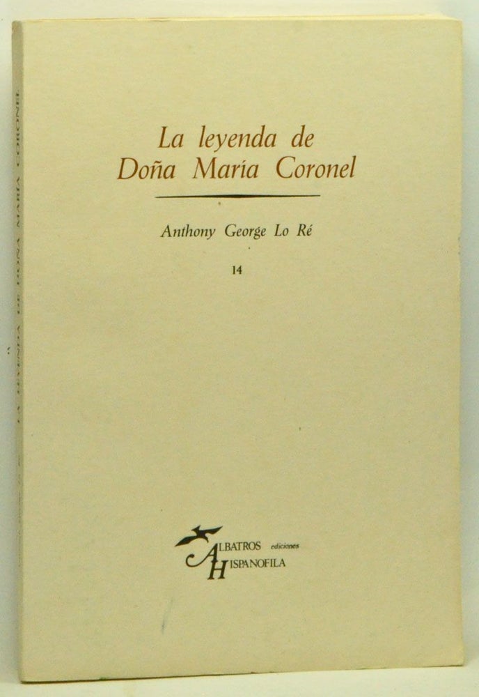 Item #3570030 La leyenda de Doña María Coronel. Anthony George Lo Ré.