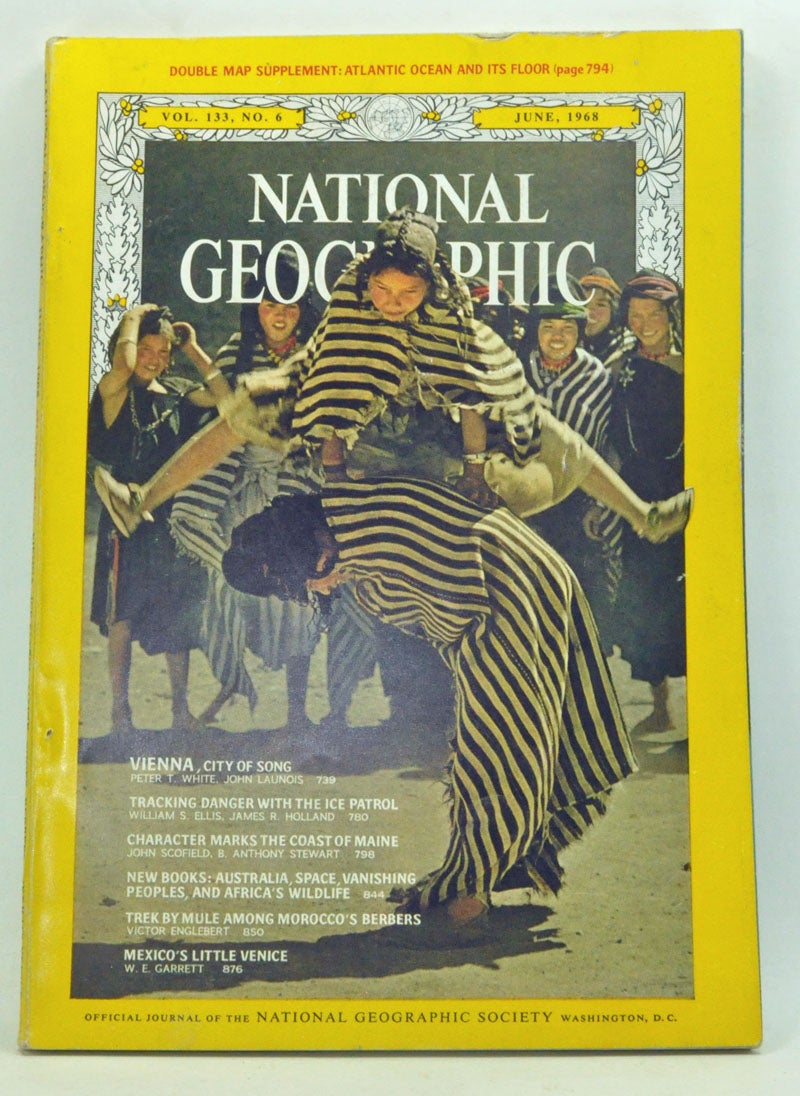 The National Geographic Magazine, Volume 133, Number 6 June 1968 by  Melville Bell Grosvenor, Peter T. White, John Launois on Cat's Cradle Books