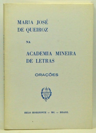 Item #3580064 Oração de posse de Maria José de Queiroz; Recepção de Eduardo Frieiro. Em 26...