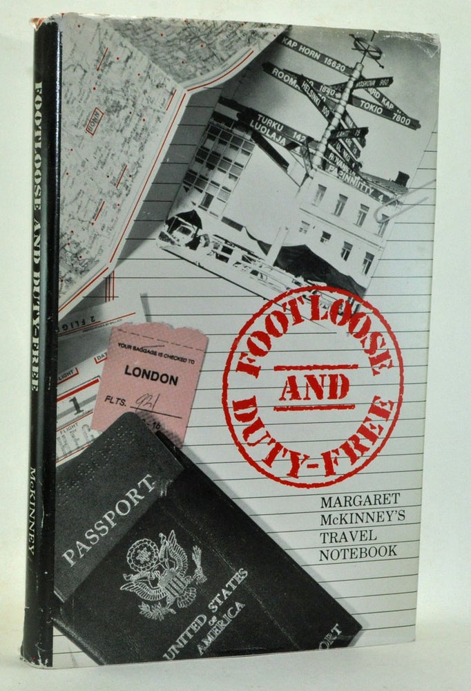 Item #3590014 Footloose and Duty-Free: Margaret McKinney's Travel Notebook. Margaret McKinney.