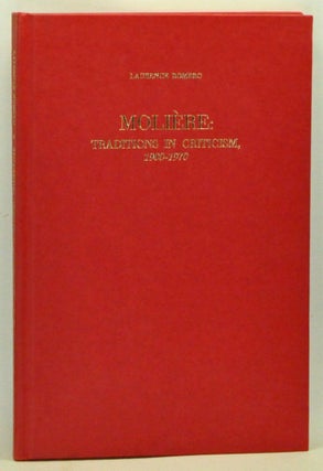 Item #3590073 Molière: traditions in criticism, 1900-1970. Laurence Romero