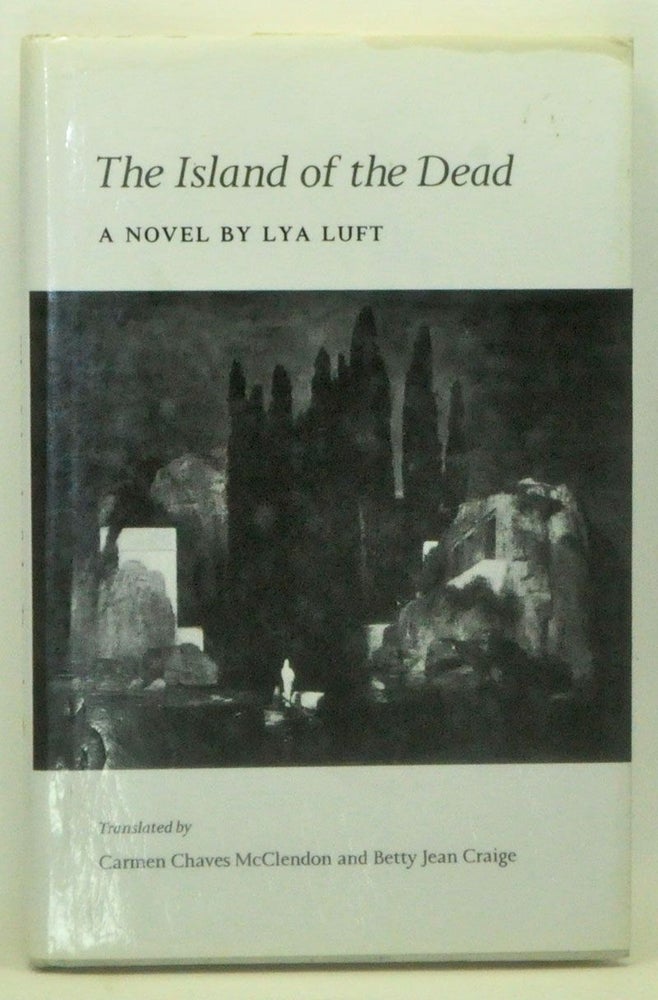 Item #3590088 The Island of the Dead. Lya Fett Luft, Carmen Chaves McClendon, Betty Jean Craige, trans.