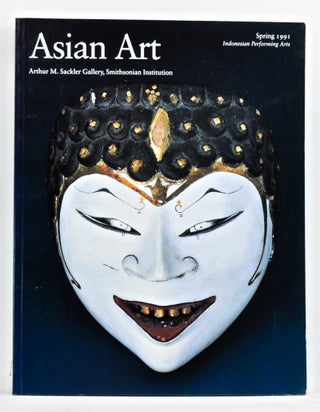 Item #3590106 Asian Art: Indonesian Performing Arts, Volume IV, Number 2 (Spring 1991). Karen...
