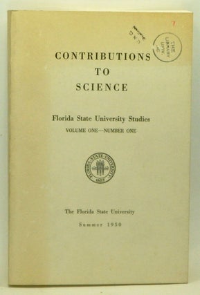 Item #3600043 Contributions to Science. Florida State University Studies, Volume 1, Number 1...