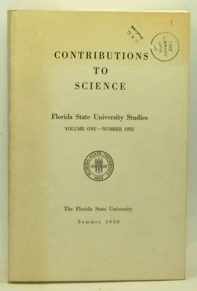 Item #3600043 Contributions to Science. Florida State University Studies, Volume 1, Number 1 (Summer 1950). William Randel, Weymouth T. Jordan, Lyman D. Toulmin.