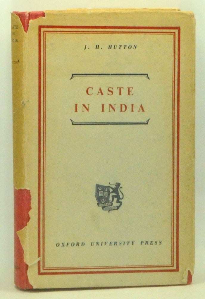 Item #3600064 Caste in India: Its Nature, Function, and Origins. J. H. Hutton.