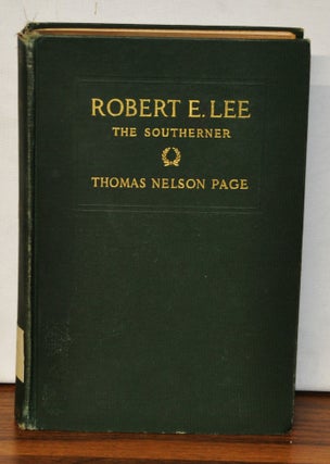Item #3600100 Robert E. Lee: The Southerner. Thomas Nelson Page