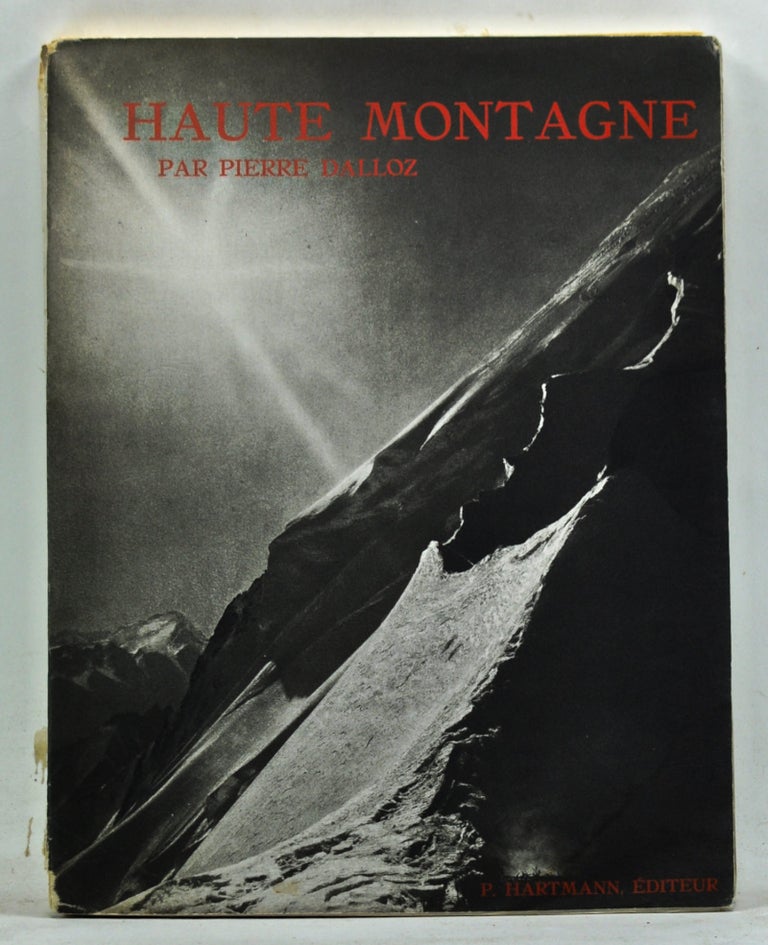 Item #3610160 Haute Montagne. Pierre Dalloz.