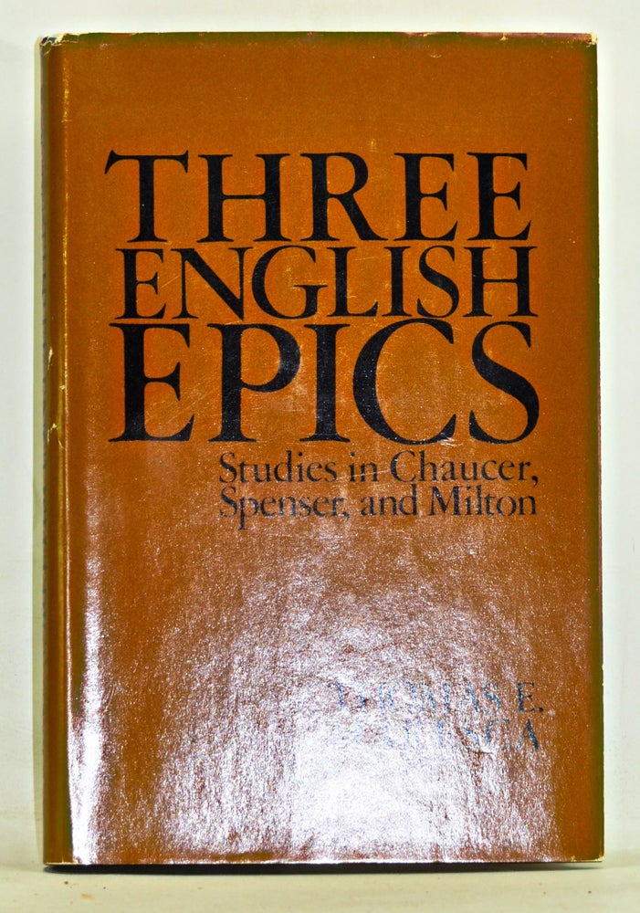 Item #3610165 Three English Epics: Studies in Chaucer, Spenser, and Milton. Tom Maresca.