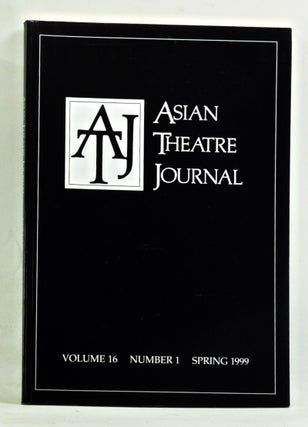 Item #3620087 Asian Theatre Journal, Volume 16, Number 1 (Spring 1999). Samuel L. Leiter, Shimizu...
