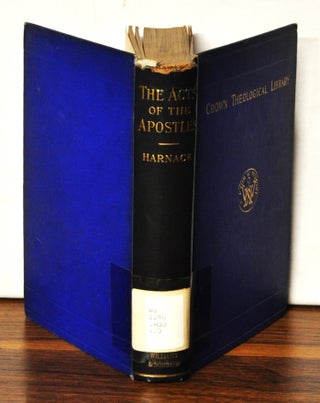 Item #3620093 The Acts of the Apostles. Volume 3, New Testament Studies. Adolf Harnack, J. R....