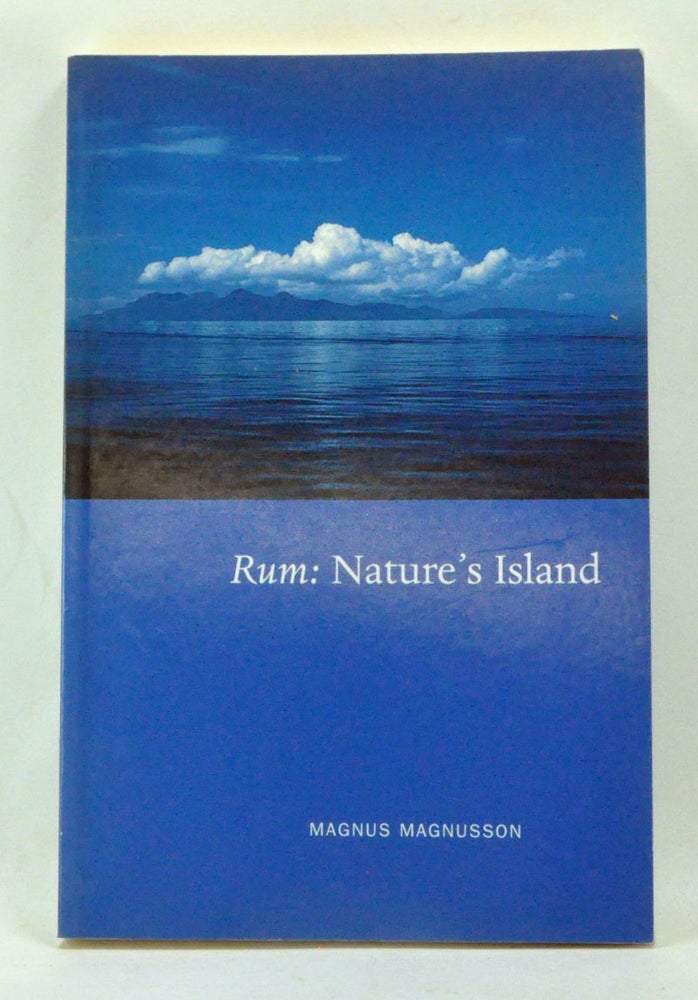 Item #3630013 Rum: Nature's Island. Magnus Magnusson.