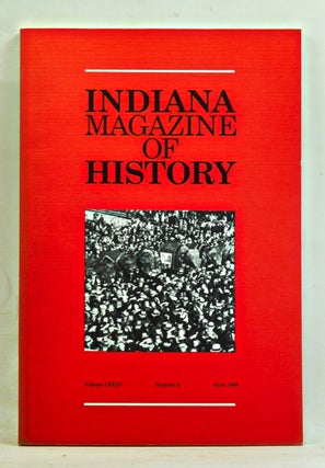 Item #3630070 Indiana Magazine of History, Volume 85, Number 2 (June 1989). James H. Madison,...