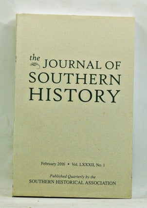 Item #3640054 The Journal of Southern History, Vol. 82, No. 1 (February 2016). Randal L. Hall