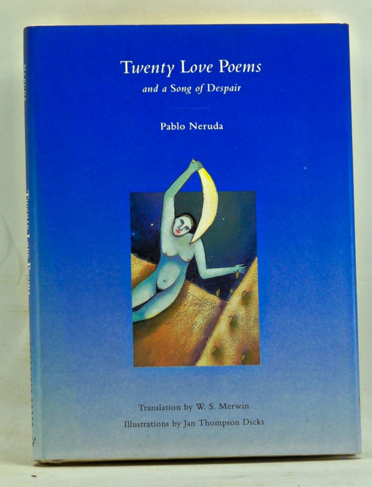 Item #3640056 Twenty Love Poems and a Song of Despair. Pablo Neruda, W. S. Merwin, trans.