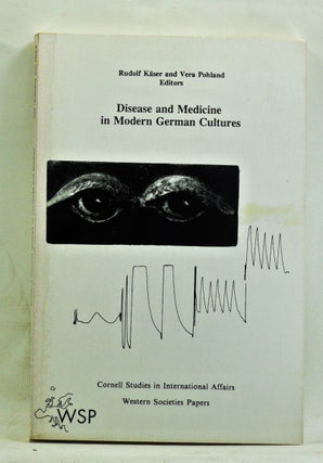 Item #3640058 Disease and Medicine in Modern German Cultures. Rudolf Käser, Vera Pohland