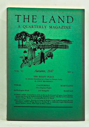 Item #3640066 The Land: A Quarterly Magazine, Volume 6, Number 3 (Autumn, 1947). Russell Lord,...