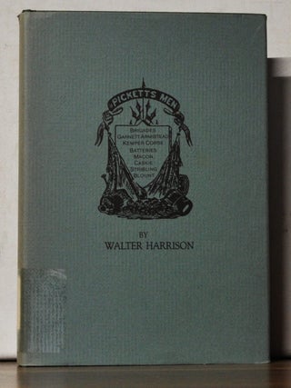 Item #3650089 Pickett's Men: A Fragment of War History. Walter Harrison, Gary W. Gallagher, intro