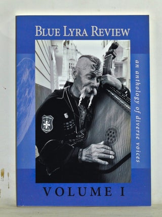 Item #3660087 Blue Lyra Review: An Anthology of Diverse Voices. Volume I (2014). Adrienne Ross...