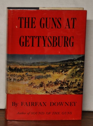 Item #3660091 The Guns at Gettysburg. Fairfax Downey