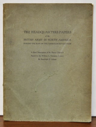 Item #3670069 The Headquarters Papers of the British Army in North America during the War of the...
