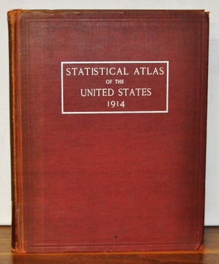 Item #3670072 Stastical Atlas of the United States 1914. Charles S. Sloane