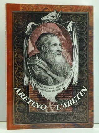 Item #3680023 Aretino & l'Arétin: 68 éditions 1535-1993 de Pietro Aretino ou de textes qui lui...